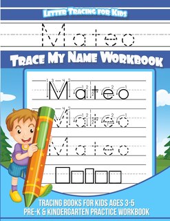 Front cover_Mateo Letter Tracing for Kids Trace my Name Workbook