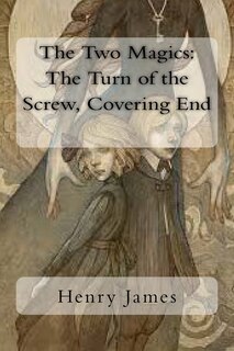 The Two Magics: The Turn of the Screw, Covering End