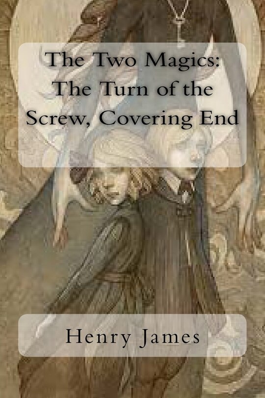 The Two Magics: The Turn of the Screw, Covering End