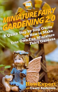 Couverture_Miniature Fairy Gardening 2.0