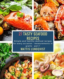Front cover_27 Tasty Seafood Recipes - part 1