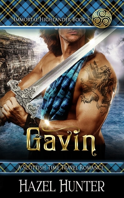 Gavin (Immortal Highlander Book 5): A Scottish Time Travel Romance