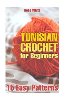 Front cover_Tunisian Crochet for Beginners
