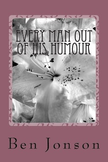 Front cover_Every Man Out Of His Humour