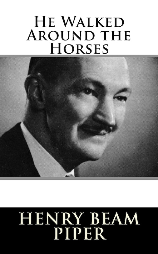 Front cover_He Walked Around the Horses