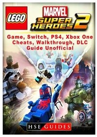 Front cover_Lego Marvel Super Heroes 2 Game, Switch, PS4, Xb One, Cheats, Walkthrough, DLC, Guide Unofficial