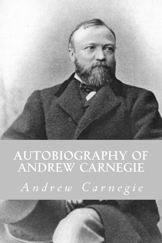 Couverture_Autobiography of Andrew Carnegie