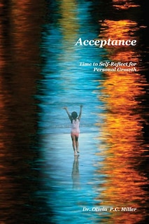 Acceptance: : Time to Self-Reflect for Personal Growth