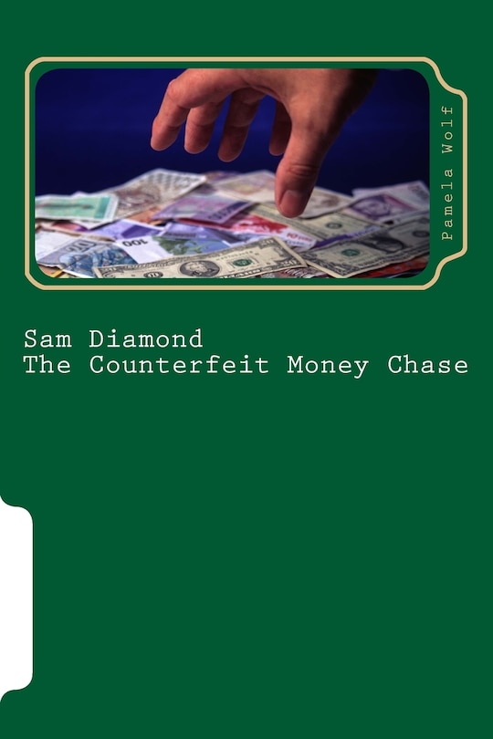 Front cover_Sam Diamond The Counterfeit Money Chase