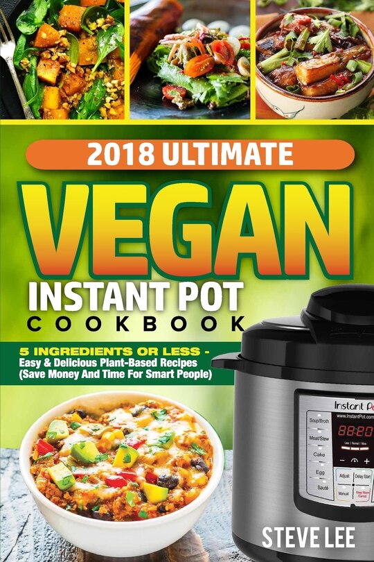 Couverture_2018 Ultimate Vegan Instant Pot Cookbook