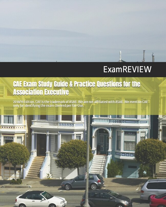 Couverture_CAE Exam Study Guide & Practice Questions for the Association Executive 2018/19 Edition