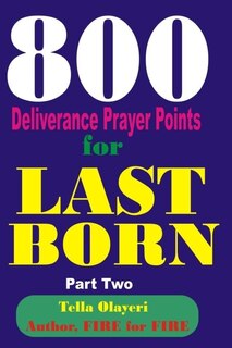 Front cover_800 Deliverance Prayer Points for Last Born
