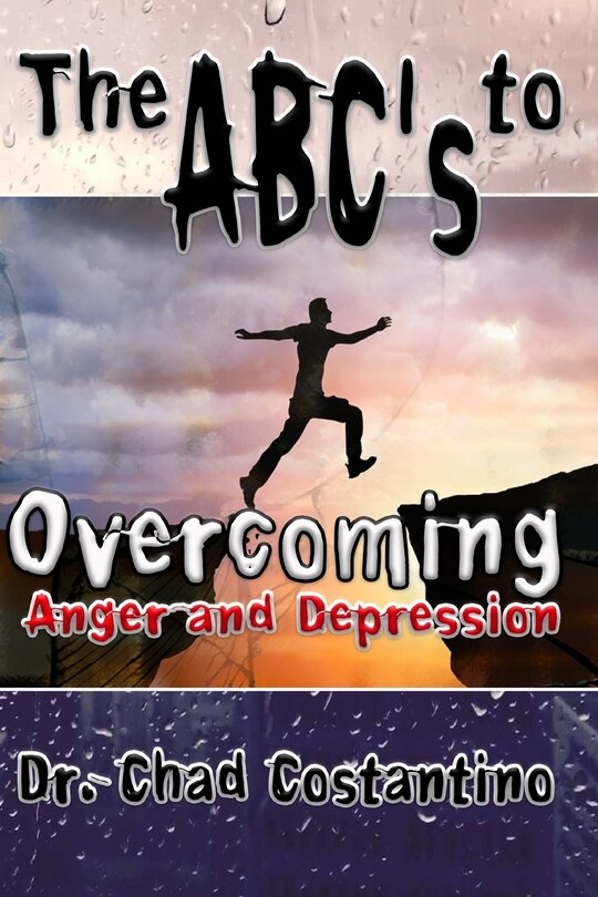 Front cover_The ABC's to Overcoming Anger and Depression