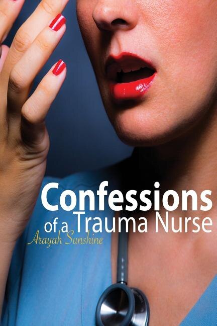 Front cover_Confessions of a Trauma Nurse