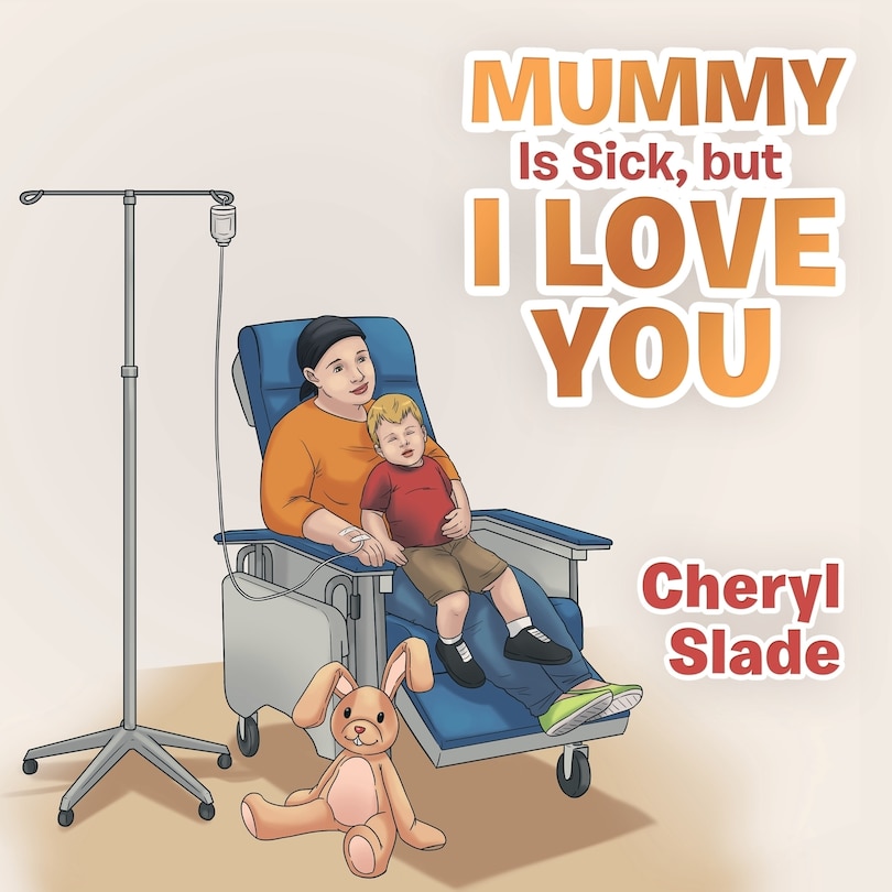 Front cover_Mummy Is Sick, but I Love You