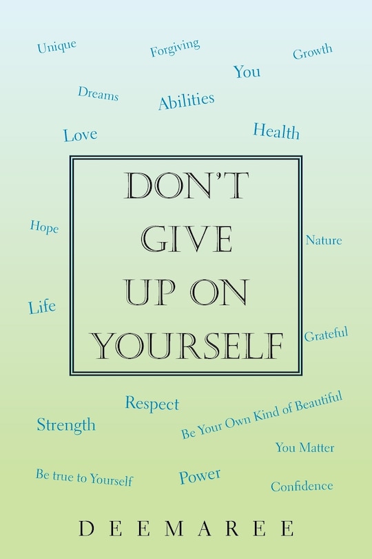 Front cover_Don't Give Up On Yourself