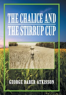 Front cover_The Chalice and the Stirrup Cup