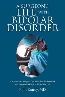 Couverture_A Surgeon'S Life with Bipolar Disorder