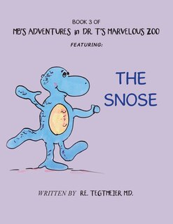 Front cover_Book 3 of Mb'S Adventures in Dr. T'S Marvelous Zoo