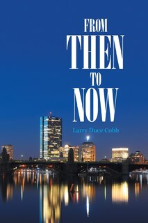 Front cover_From Then to Now