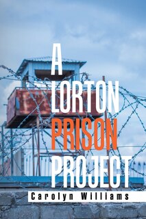 Front cover_A Lorton Prison Project