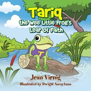 Couverture_Tariq the Wee Little Frog'S Leap of Faith