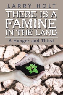 Couverture_There Is A Famine In The Land