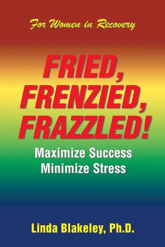Front cover_Fried, Frenzied, Frazzled!