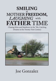 Front cover_Smiling at Mother Freedom, Laughing with Father Time