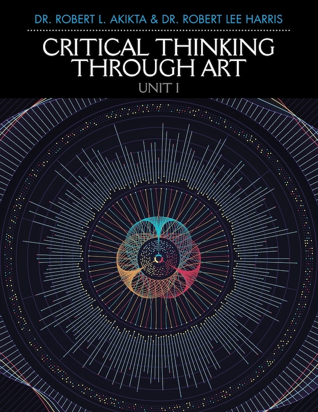 Front cover_Critical Thinking Through Art Unit I