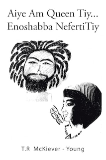 Front cover_Aiye Am Queen Tiy . . .