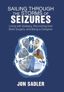 Front cover_Sailing Through the Storms of Seizures
