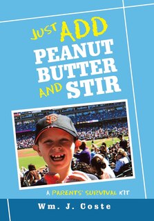 Front cover_Just Add Peanut Butter and Stir
