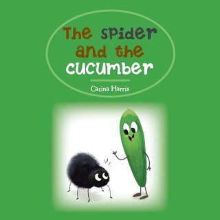Front cover_The Spider and the Cucumber