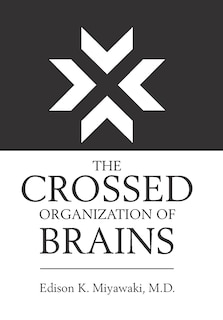 Front cover_The Crossed Organization of Brains