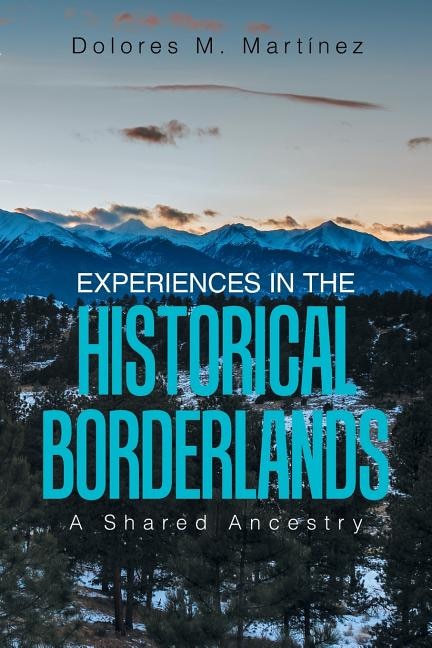 Front cover_Experiences in the Historical Borderlands