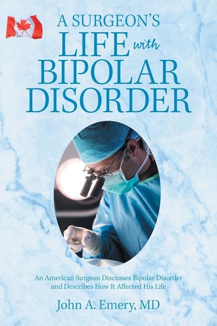 Front cover_A Surgeon'S Life with Bipolar Disorder