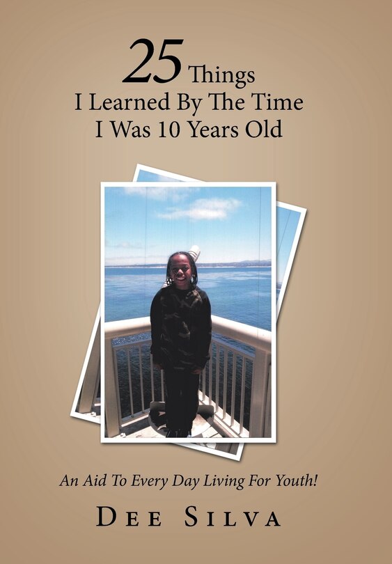 Front cover_25 Things I Learned by the Time I Was 10 Years Old