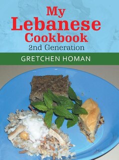 Front cover_My Lebanese Cookbook, 2Nd Generation