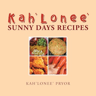 Couverture_Kah'Lonee' Sunny Days Recipes