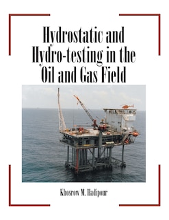 Couverture_Hydrostatic and Hydro-Testing in the Oil and Gas Field