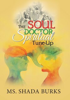Front cover_The Soul Doctor Spiritual Tune-Up