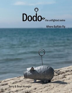 Dodo: the Unflighted Swine: Where Buffalo Fly image number 0