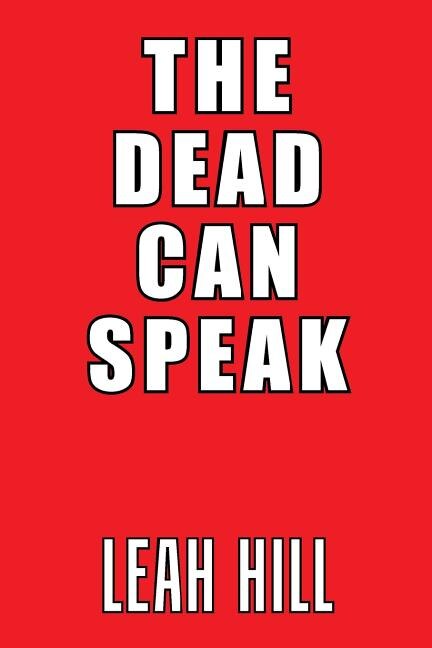Front cover_The Dead Can Speak