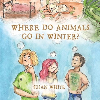 Front cover_Where Do Animals Go in Winter?