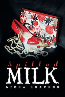 Front cover_Spilled Milk