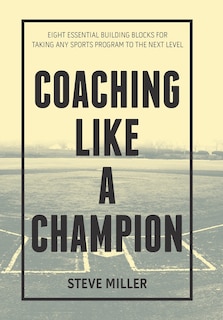 Front cover_Coaching Like a Champion