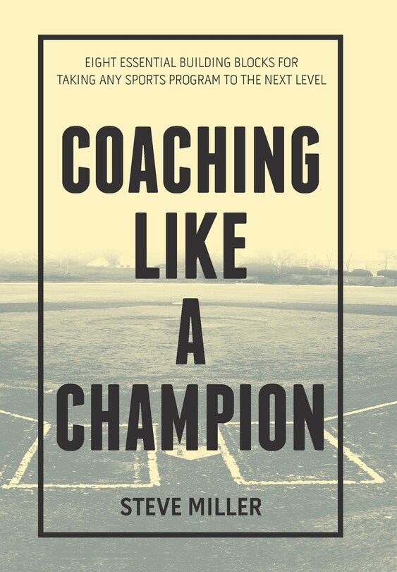 Front cover_Coaching Like a Champion