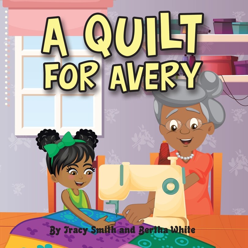 A Quilt For Avery