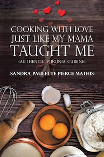 Couverture_Cooking With Love Just Like My Mama Taught Me
